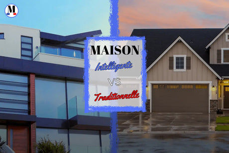 Maison Intelligente vs Maison Traditionnelle: Quel Est le Meilleur Choix ? - La Maison de la Housse®