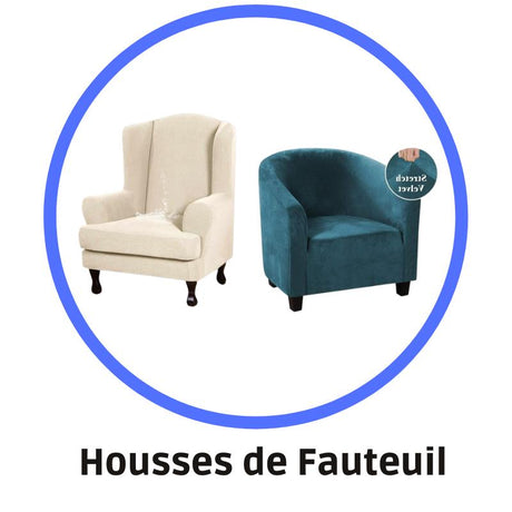 Housse De Fauteuil - La Maison de la Housse®